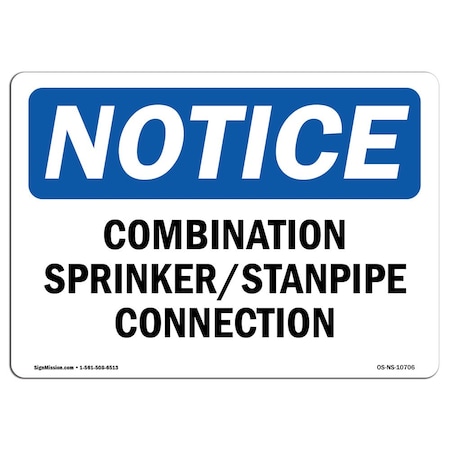 Signmission OSHA Notice Sign, 7" Height, Aluminum, Combination Sprinkler Standpipe Connection Sign, Landscape OS-NS-A-710-L-10706